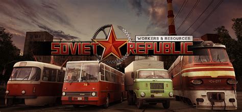 Workers & Resources: Soviet Republic - Czy gotowi jesteście na kapitalistyczną rewolucję w Związku Radzieckim?